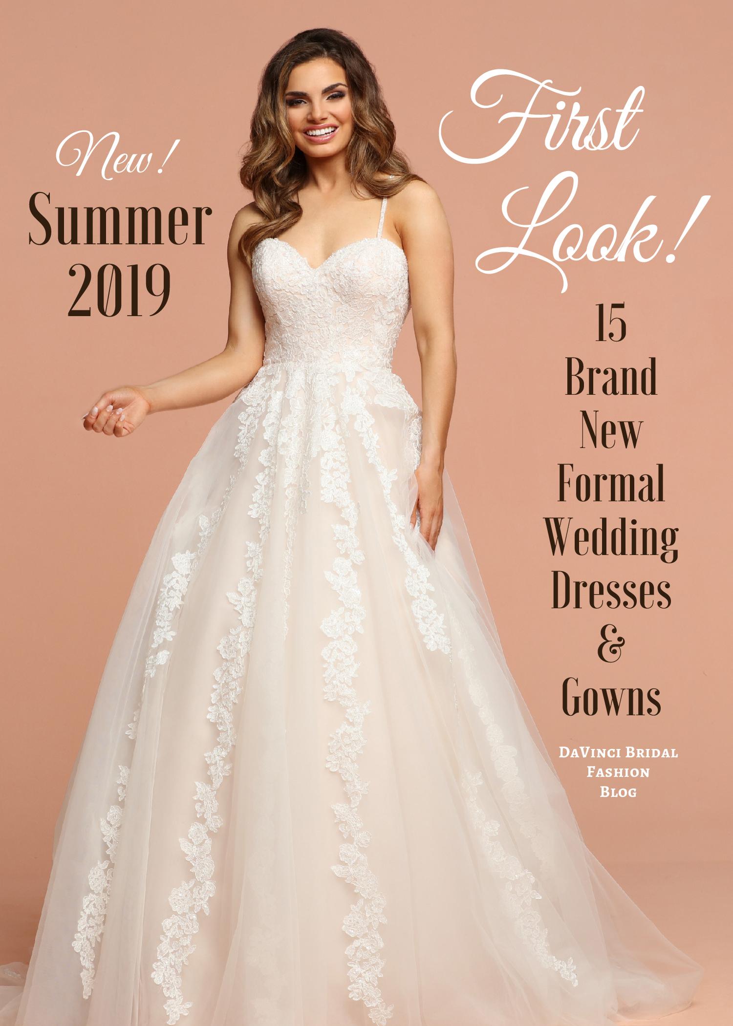 Summer 2019 Formal Wedding Dress Preview | DaVinci Bridal