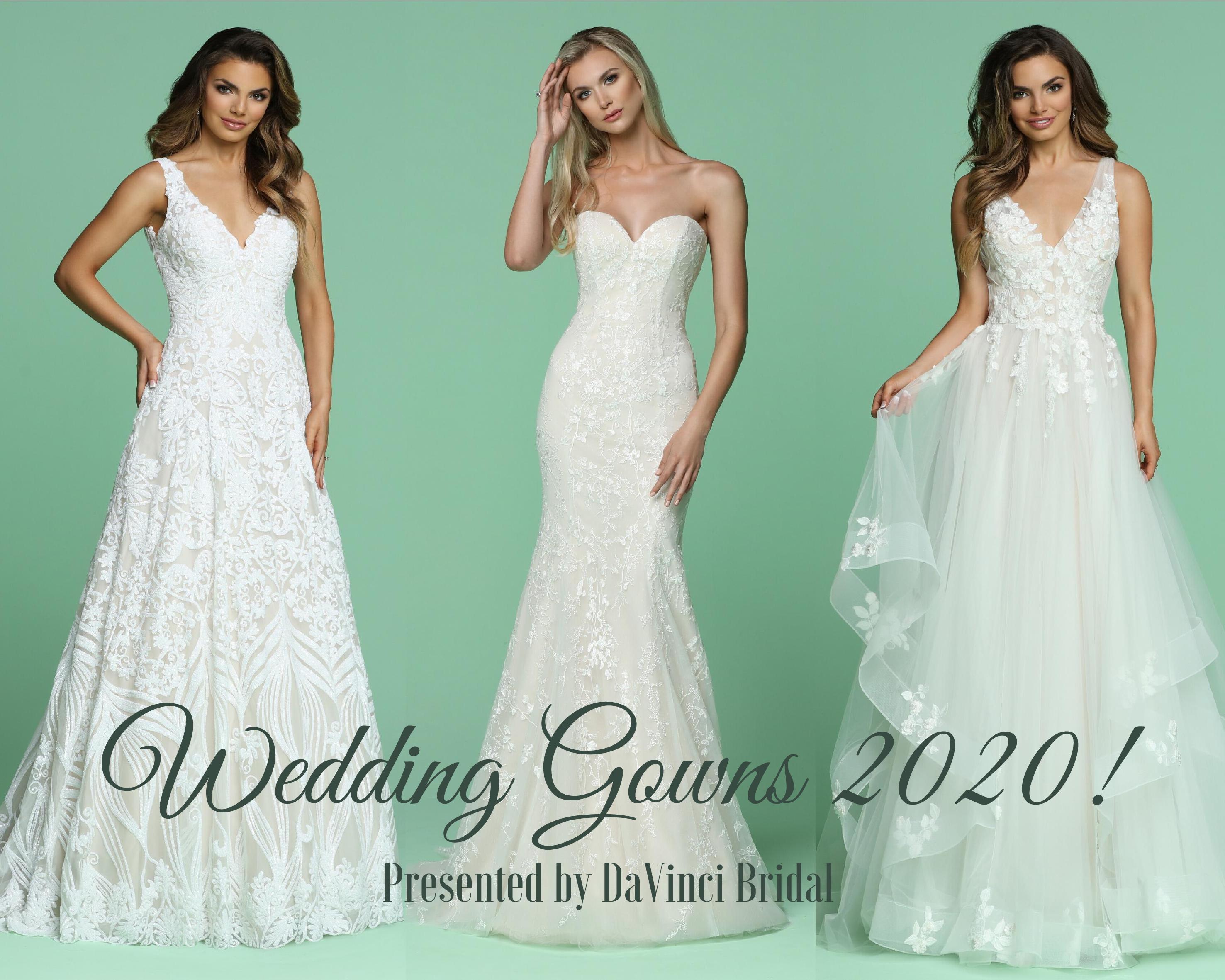 Meet Our New 2020 Wedding Dress Collection! | DaVinci Bridal