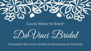 DaVinci Bridal Designer Dresses & Wedding Planning Ideas