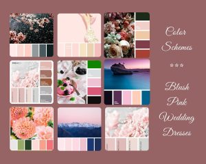 Color Schemes forBlush Pink Weddings Dresses
